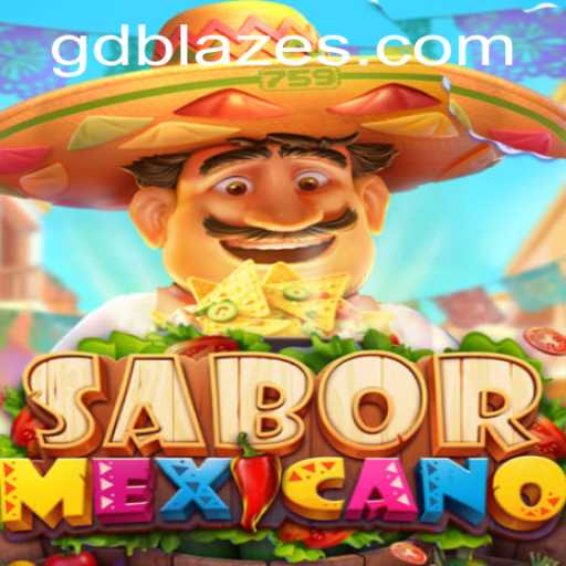 Exploring the Vibrant World of SaborMexicano and GD BLAZE