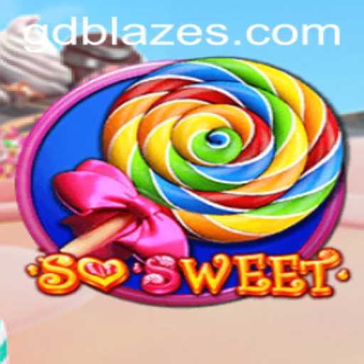 Discover the Enchanting World of SoSweet: A Candy-Coated Adventure with GD BLAZE