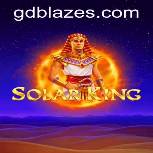 Exploring the SolarKing Universe: An In-Depth Guide to GD BLAZE