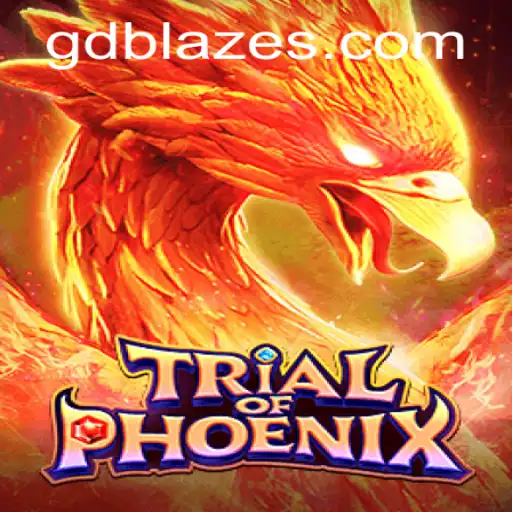 Experience the Thrills of TrialofPhoenix with GD BLAZE