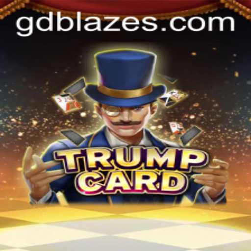 Unleashing the Power of Strategy in TrumpCard: A Deep Dive into GD BLAZE